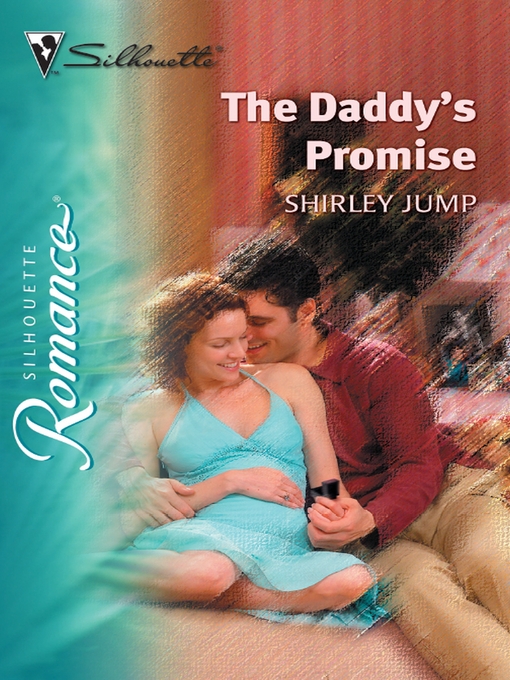 Title details for The Daddy's Promise by Shirley Jump - Available
